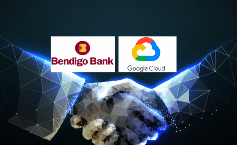  Bendigo Bank Expands Partnership with Google Cloud to Drive Enterprise Modernisation and Enhance Customer Experience